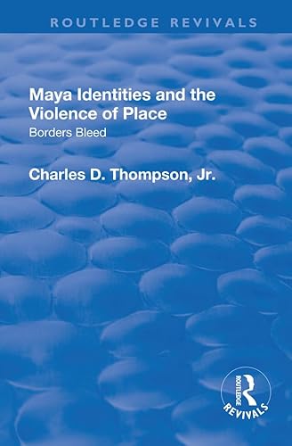 Beispielbild fr Maya Identities and the Violence of Place zum Verkauf von Blackwell's