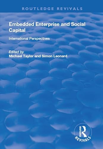 Beispielbild fr Embedded Enterprise and Social Capital zum Verkauf von Blackwell's