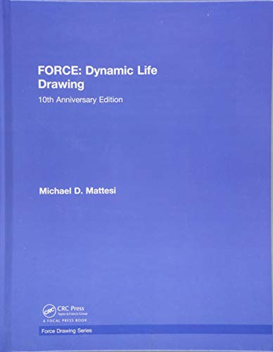 Beispielbild fr FORCE: Dynamic Life Drawing: 10th Anniversary Edition (Force Drawing Series) zum Verkauf von Chiron Media