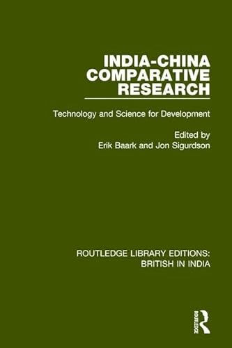 Stock image for 12: India-China Comparative Research: Technology and Science for Development (Routledge Library Editions: British in India) for sale by Chiron Media