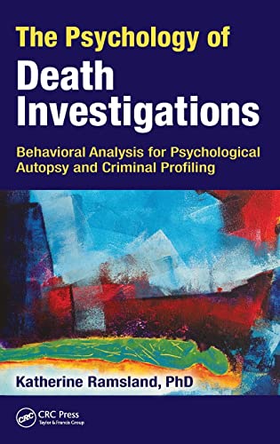 9781138735293: The Psychology of Death Investigations: Behavioral Analysis for Psychological Autopsy and Criminal Profiling