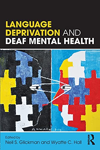 Stock image for Language Deprivation and Deaf Mental Health for sale by Blue Vase Books