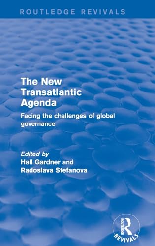 Stock image for Revival: The New Transatlantic Agenda (2001): Facing the Challenges of Global Governance (Routledge Revivals) for sale by Chiron Media