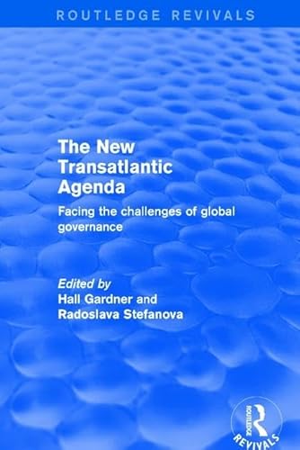 Stock image for Revival: The New Transatlantic Agenda (2001): Facing the Challenges of Global Governance (Routledge Revivals) for sale by Chiron Media