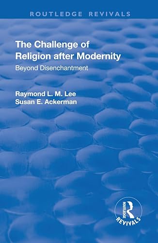 Beispielbild fr The Challenge of Religion After Modernity zum Verkauf von Blackwell's