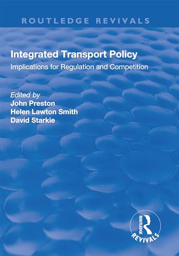 Stock image for Integrated Transport Policy: Implications for Regulation and Competition (Routledge Revivals) for sale by Chiron Media