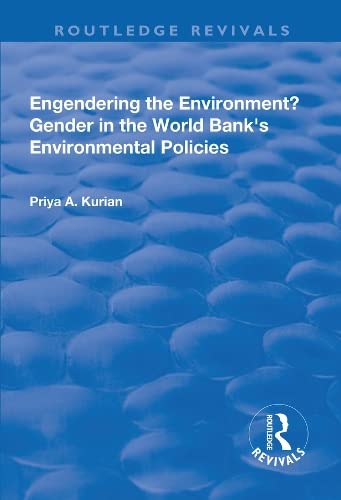 Beispielbild fr Engendering the Environment?: Gender in the World Bank`s Environmental Policies (Routledge Revivals) zum Verkauf von Buchpark