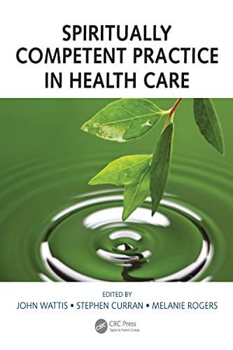 Stock image for Spiritually Competent Practice in Health Care for sale by Ria Christie Collections