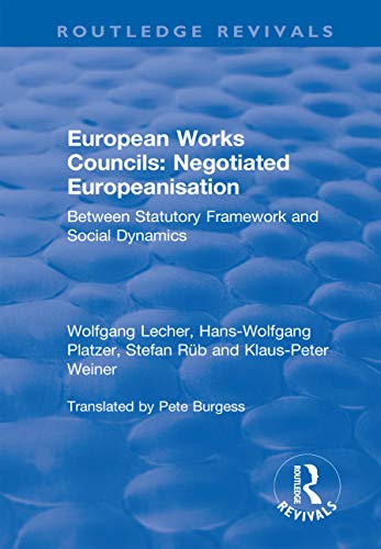 Beispielbild fr European Works Councils: Negotiated Europeanisation zum Verkauf von Blackwell's