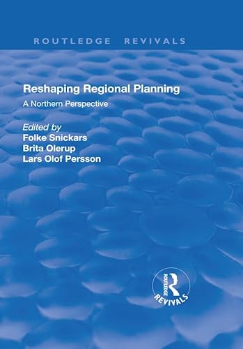 9781138739369: Reshaping Regional Planning: A Northern Perspective (Routledge Revivals)