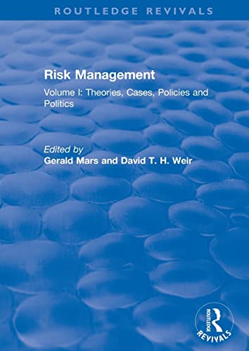 Imagen de archivo de Risk Management : Volume I: Theories, Cases, Policies and Politics Volume II: Management and Control a la venta por Blackwell's