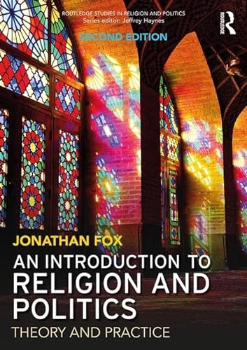 Beispielbild fr An Introduction to Religion and Politics: Theory and Practice (Routledge Studies in Religion and Politics) zum Verkauf von BooksRun