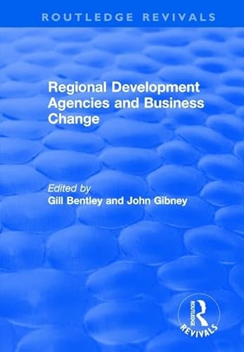 Beispielbild fr Regional Development Agencies and Business Change zum Verkauf von Blackwell's