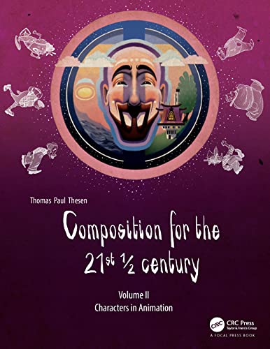 9781138740907: Composition for the 21st  century, Vol 2: Characters in Animation