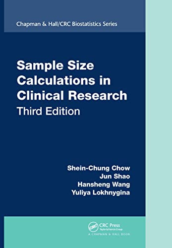 Beispielbild fr Sample Size Calculations in Clinical Research, Third Edition (Chapman & Hall/CRC Biostatistics Series) zum Verkauf von medimops