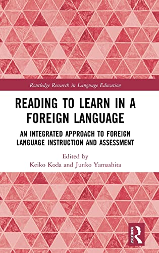 9781138740990: Reading to Learn in a Foreign Language: An Integrated Approach to Foreign Language Instruction and Assessment (Routledge Research in Language Education)