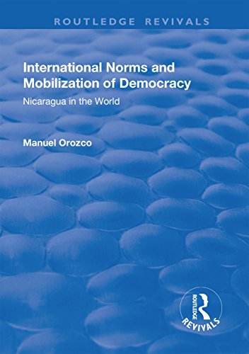 Stock image for International Norms and Mobilization for Democracy: Nicaragua in the World for sale by Chiron Media