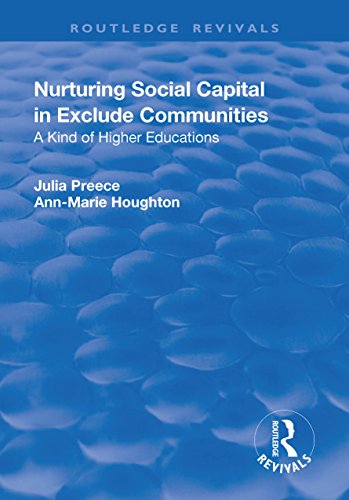 Stock image for Nurturing Social Capital in Excluded Communities: A Kind of Higher Education (Routledge Revivals) for sale by Chiron Media