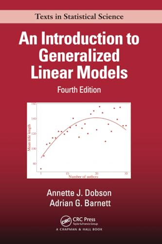 Beispielbild fr An Introduction to Generalized Linear Models (Chapman & Hall/CRC Texts in Statistical Science) zum Verkauf von Ria Christie Collections