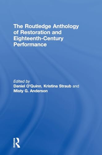 Imagen de archivo de The Routledge Anthology of Restoration and Eighteenth-Century Performance a la venta por Chiron Media