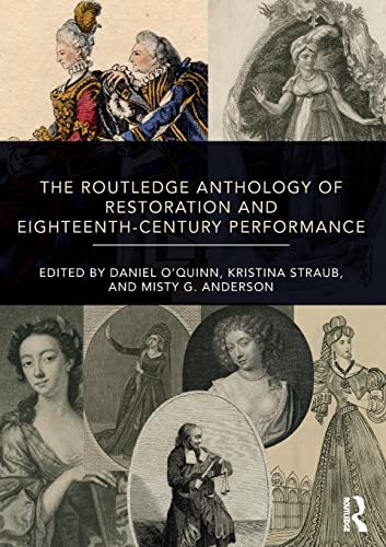 Stock image for The Routledge Anthology of Restoration and Eighteenth-Century Performance for sale by GF Books, Inc.