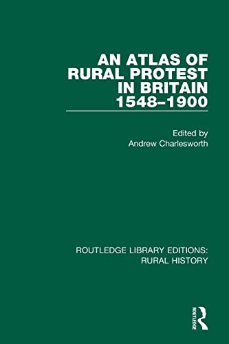 Imagen de archivo de An Atlas of Rural Protest in Britain 1548-1900 a la venta por Blackwell's