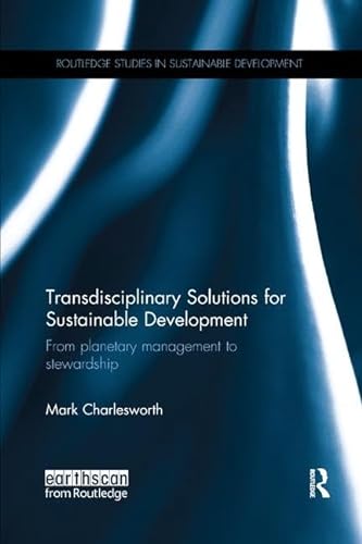 Stock image for Transdisciplinary Solutions for Sustainable Development for sale by Blackwell's