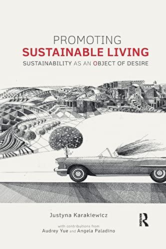 Stock image for Promoting Sustainable Living: Sustainability as an Object of Desire for sale by Blackwell's