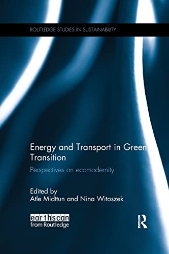 Stock image for Energy and Transport in Green Transition: Perspectives on Ecomodernity for sale by Blackwell's