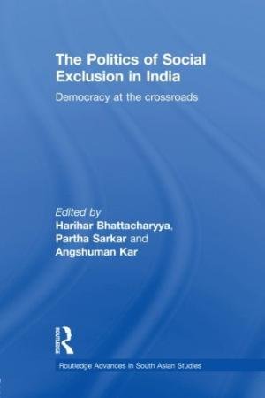 Imagen de archivo de The Politics of Social Exclusion in India: Democracy at the Crossroads a la venta por Kanic Books
