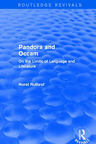 9781138744479: Pandora and Occam: On the Limits of Language and Literature: Pandora and Occam (1992): On the Limits of Language and Literature (Routledge Revivals)