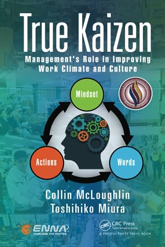 Beispielbild fr True Kaizen: Management's Role in Improving Work Climate and Culture zum Verkauf von HPB-Red