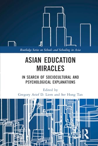 Stock image for Asian Education Miracles (Routledge Series on Schools and Schooling in Asia) for sale by Lucky's Textbooks