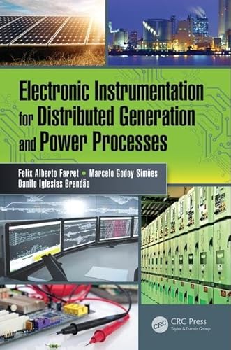 Stock image for ELECTRONIC INSTRUMENTATION FOR DISTRIBUTED GENERATION AND POWER PROCESSES (PB 2018) for sale by Romtrade Corp.