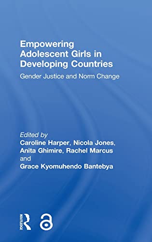 9781138747159: Empowering Adolescent Girls in Developing Countries: Gender Justice and Norm Change