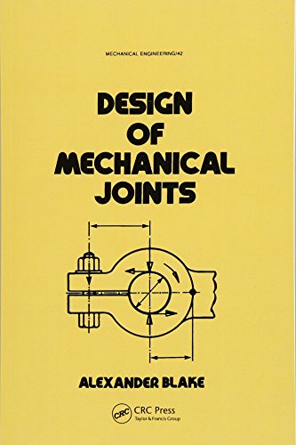9781138748149: Design of Mechanical Joints (Mechanical Engineering)