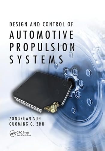 Stock image for Design and Control of Automotive Propulsion Systems for sale by Blackwell's