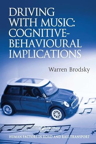 Stock image for Driving With Music: Cognitive-Behavioural Implications for sale by Blackwell's