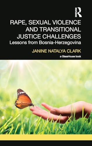 Stock image for Rape, Sexual Violence and Transitional Justice Challenges: Lessons from Bosnia Herzegovina for sale by Reuseabook