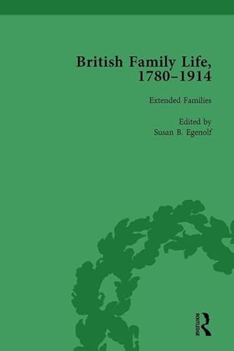 9781138750746: British Family Life, 1780–1914, Volume 4