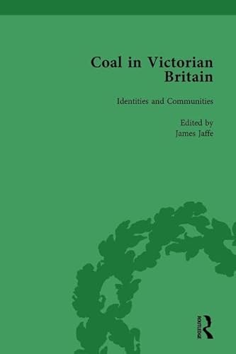 Stock image for Coal in Victorian Britain, Part II, Volume 4 for sale by HPB-Red