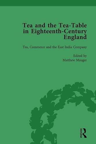 Beispielbild fr Tea and the Tea-Table in Eighteenth-Century England Vol 3 zum Verkauf von Blackwell's