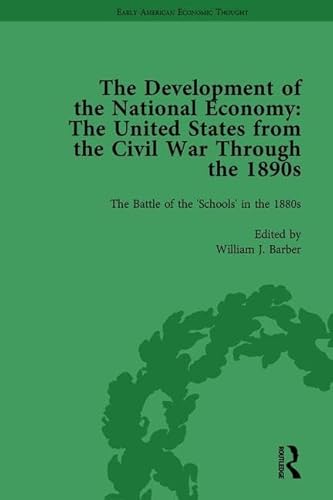 9781138759282: The Development of the National Economy Vol 2: The United States from the Civil War Through the 1890s