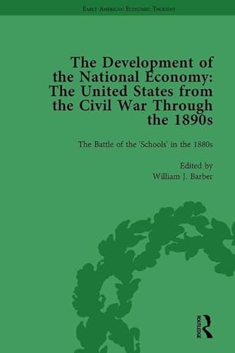 9781138759282: The Development of the National Economy Vol 2: The United States from the Civil War Through the 1890s