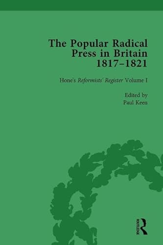 9781138762305: The Popular Radical Press in Britain, 1811-1821 Vol 1: A Reprint of Early Nineteenth-Century Radical Periodicals