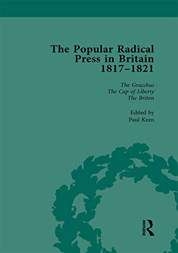 Beispielbild fr The Popular Radical Press in Britain, 1811-1821 Vol 4 zum Verkauf von Blackwell's