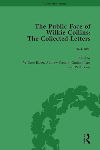 Stock image for The Public Face of Wilkie Collins: The Collected Letters: Letters 1874 - 1883: Vol 3 for sale by Revaluation Books