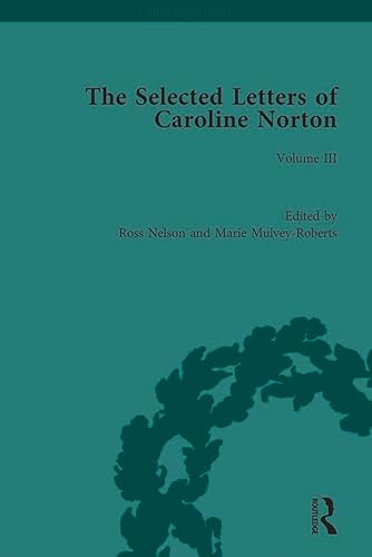 Beispielbild fr The Selected Letters of Caroline Norton. Volume III zum Verkauf von Blackwell's