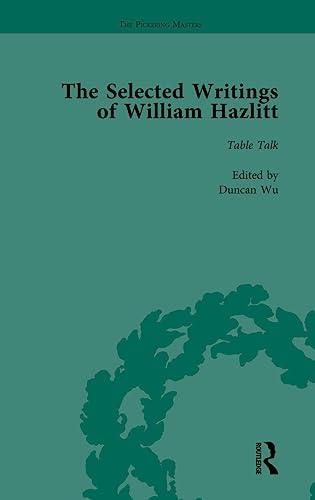 Beispielbild fr The Selected Writings of William Hazlitt Vol 6 zum Verkauf von Blackwell's