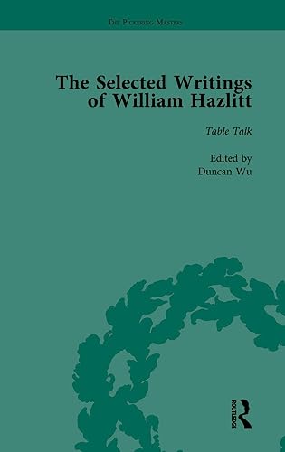 Imagen de archivo de The Selected Writings of William Hazlitt Vol 6 a la venta por Blackwell's